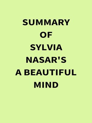 cover image of Summary of Sylvia Nasar's a Beautiful Mind